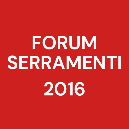 FORUM SERRAMENTI 2016